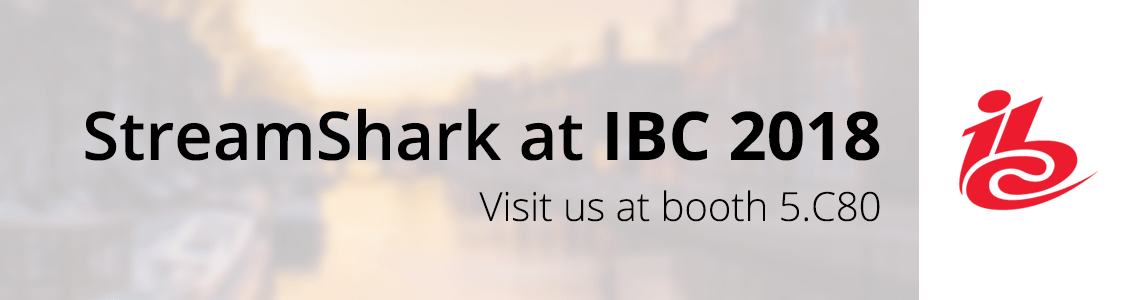 StreamShark at IBC 2018 in Amsterdam